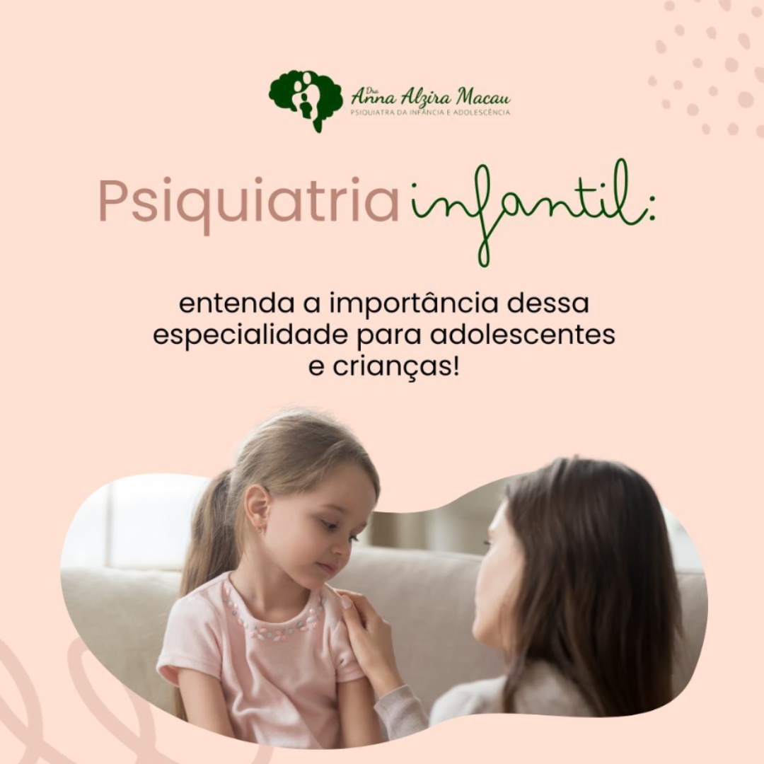 Psiquiatria infantil: Entenda a importância dessa especialidade para adolescentes e crianças!